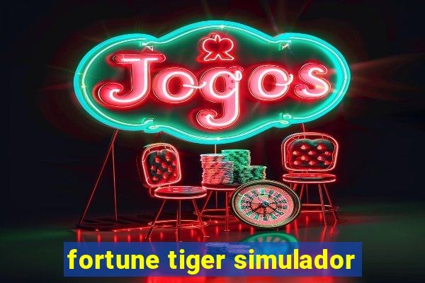 fortune tiger simulador